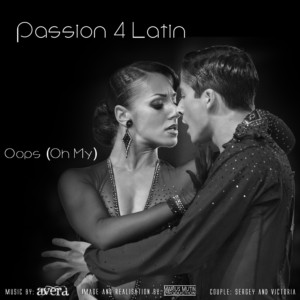 拉丁专辑Passion 4 Latin - Oops (Oh My)