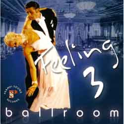 经典系列专辑摩登舞曲音乐 Feeling Ballroom Vol. 3