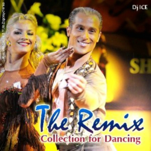 经典国标拉丁舞比賽舞曲音乐专辑DJ ICE - The Remix 第一辑