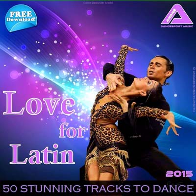 2015 国内首发拉丁舞曲音乐专辑AndrB - Love for Latin