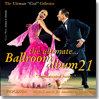 2018 ĦרThe Ultimate Ballroom Album 21- Sophisticated Swing